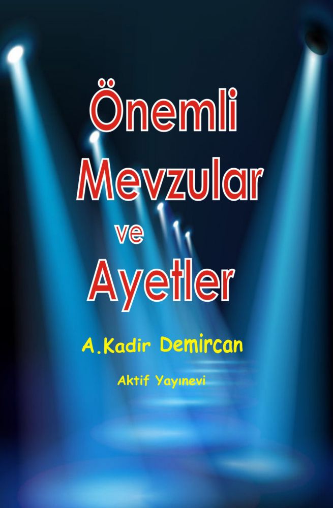 Önemli Mevzular ve Ayetler